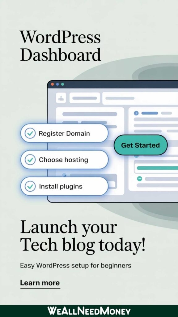 Setting up WordPress for a blogging side hustle in 2025.